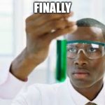 cliff hanger meme | FINALLY | image tagged in finally | made w/ Imgflip meme maker