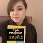 Triple Penetration for Dummies
