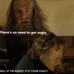 No need to get angry Lord of the Rings