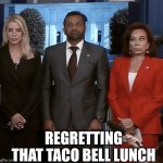 The source of tension in the room... | Regretting that Taco Bell lunch | image tagged in kash patel,memes,taco bell,diarrhea,holding it in,bathroom emergency | made w/ Imgflip meme maker