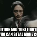 . | YouTube and tubi fighting over who can steal more content. | image tagged in gifs,youtube | made w/ Imgflip video-to-gif maker