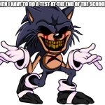 IDK | Me when I have to do a test at the end of the school year | image tagged in lord x forgor | made w/ Imgflip meme maker