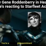 Gene Roddenberry saw the failures of Starfleet Academy | How Gene Roddenberry in Heaven while he's reacting to Starfleet Academy: | image tagged in soldier boy disappointment,star trek,star trek the next generation | made w/ Imgflip meme maker