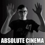 I_AM_THAT_I_AM/ Absolute cinema meme