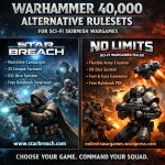 Warhammer 40,000 Alternative rules: https://www.starbreach.com/h