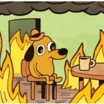 this is fine dog only fire