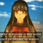 I can't be blinded by reason meme