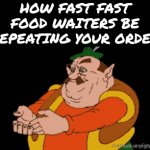 "You got a Doubletriplebossydeluxeonaraftfourbyfouranimalstyleextrashingleswithashimmyandasqueeze, right?" | How fast fast food waiters be repeating your order | image tagged in gifs,spongebob,legend of zelda,zelda cdi,fast food,fast food worker | made w/ Imgflip video-to-gif maker
