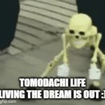 tomodachi life | tomodachi life living the dream is out :) | image tagged in gifs,funny,memes,tomodachi life,fun,wtf | made w/ Imgflip video-to-gif maker