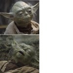 Yoda Before and After