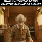 Literally Supercell-meme | When you see someone with more points than you that've posted half the amount of memes: | image tagged in gifs,beans,fantastic mr fox,lol so funny,supercell-meme,imgflip | made w/ Imgflip video-to-gif maker