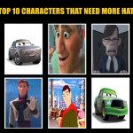 Top 10 characters that need more hate meme