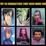 top 10 characters that need more hate | image tagged in top 10 characters that need more hate,party of hate,kpop demon hunters,attack on titan,smg4,stranger things | made w/ Imgflip meme maker