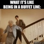 Image Title | What it's like being in a buffet line: | image tagged in gifs,relatable,funny | made w/ Imgflip video-to-gif maker