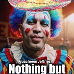 Guacheem Jeffries clown