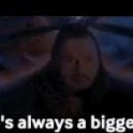 Theres Always A Bigger Fish GIF Template