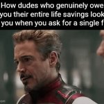 Title | How dudes who genuinely owe you their entire life savings look at you when you ask for a single fry: | image tagged in gifs,funny,meme,memes,funny meme,relatable | made w/ Imgflip video-to-gif maker