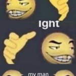 dab me up ight my man