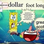 Pythagorean dollar foot long REMASTERED | Pythagorean; foot long:; Sandwiches at a well-known geometric theorem that the sum of the squares on the legs of a right triangle price !?!? great scott | image tagged in 5 dollar foot long | made w/ Imgflip meme maker