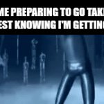 Fun | Me preparing to go take the test knowing I'm getting a 43 | image tagged in gifs,good fellas hilarious,megamind,school,oh wow are you actually reading these tags,stop reading the tags | made w/ Imgflip video-to-gif maker