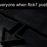 STOP GLAZING OIML | Everyone when flick7 posts: | image tagged in gifs,funny,memes,funny memes,relatable | made w/ Imgflip video-to-gif maker