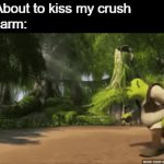 Shrek meme | Me: About to kiss my crush  
My alarm: | image tagged in gifs,memes,funny,shrek | made w/ Imgflip video-to-gif maker