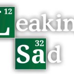 Random ahh meme | L; 12; Sa; 32 | image tagged in breaking bad blank,leaking sad,help,it's leaking,the boats sinking,help us | made w/ Imgflip meme maker