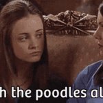 Oy with the poodles already