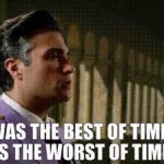 It was the best of times it was the worst of times GIF Template