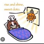 Wake up sweet doto