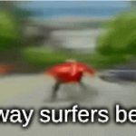 I am speed | subway surfers be like | image tagged in gifs,cool | made w/ Imgflip video-to-gif maker