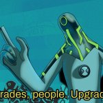 Upgrades