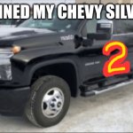 Cars 4 leak | You ruined my Chevy Silverado! | image tagged in 2021 chevy silverado,thomas the tank engine,cars 1 | made w/ Imgflip meme maker