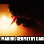 horrible | 9 y/o me making geometry dash levels | image tagged in gifs,childhood | made w/ Imgflip video-to-gif maker