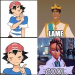 ash ketchum and naveen | lame; cool | image tagged in drake hotline bling but the person is ash from pok mon,naveen,pokemon memes,pokemon legends za,video games,nintendo switch | made w/ Imgflip meme maker