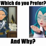 which do you prefer ? | image tagged in which do you prefer,pokemon,nintendo,gaming,pokemon legends,nintendo switch | made w/ Imgflip meme maker