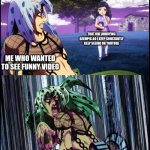ever had that one annoying constant playing every time you are on YouTube? | that one annoying ozempic ad I keep constantly keep seeing on youtube; me who wanted to see funny video | image tagged in diavolo stay the hell away from me,jojo's bizarre adventure,ad | made w/ Imgflip meme maker