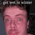 pain | Me when my socks get wet in winter | image tagged in gifs,pain,meme | made w/ Imgflip video-to-gif maker