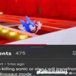 STOP KILLING X OR I WILL TRANSFORM IN TO MY DINOSAUR MODE meme