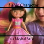 If This Character ls a Magical Fairy? meme