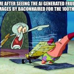 Omg STOP SPAMMING AI FRUIT FLY PICTURES | Me after seeing the ai Generated Fruit Fly images by Baconhaired For the 100th Time | image tagged in squidward screaming,baconhaired,bacon hair,cringe,fruit fly,memes | made w/ Imgflip meme maker