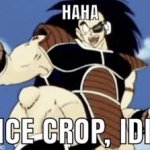 Haha nice crop idiot