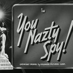 You Nazty Spy!
