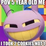 Smug Jax | Pov 5 year old me; I took 2 cookies not 1 | image tagged in smug jax | made w/ Imgflip meme maker