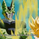 at that moment Cell felt terror