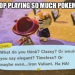 Please do not let Chops near your copy of Pokemon Violet, or this will happen | Chops, stop playing so much Pokemon Violet | image tagged in does chops play pokemon violet,pokemon | made w/ Imgflip meme maker