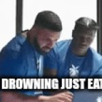 wata | when your drowning just eat the water | image tagged in gifs,water | made w/ Imgflip video-to-gif maker