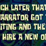 Got tired of waiting and they had to hire a new one