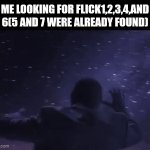 I hate needing titles | Me looking for flick1,2,3,4,and 6(5 and 7 were already found) | image tagged in gifs,flick7 | made w/ Imgflip video-to-gif maker