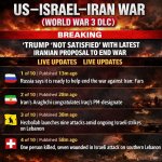 US–Israel–Iran War (World War 3 DLC)  BREAKING, Trump ‘not satis